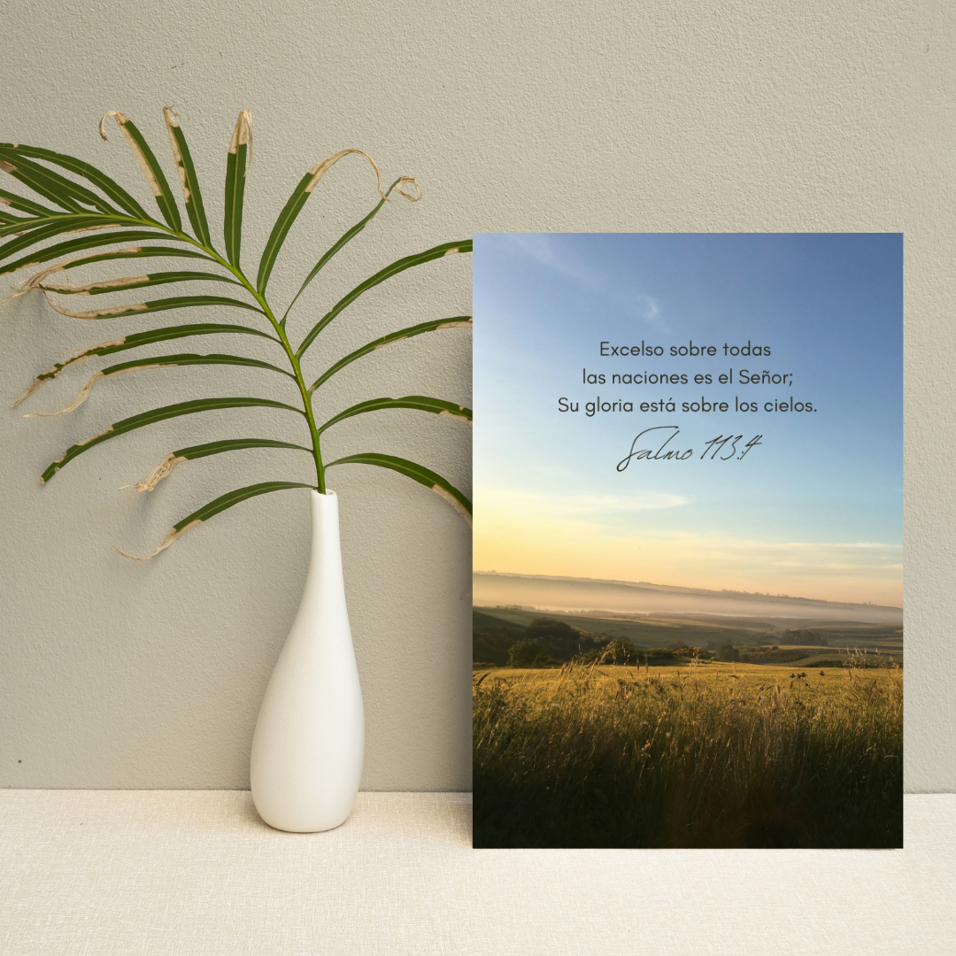 "Excelso sobre todas las naciones es el Señor"