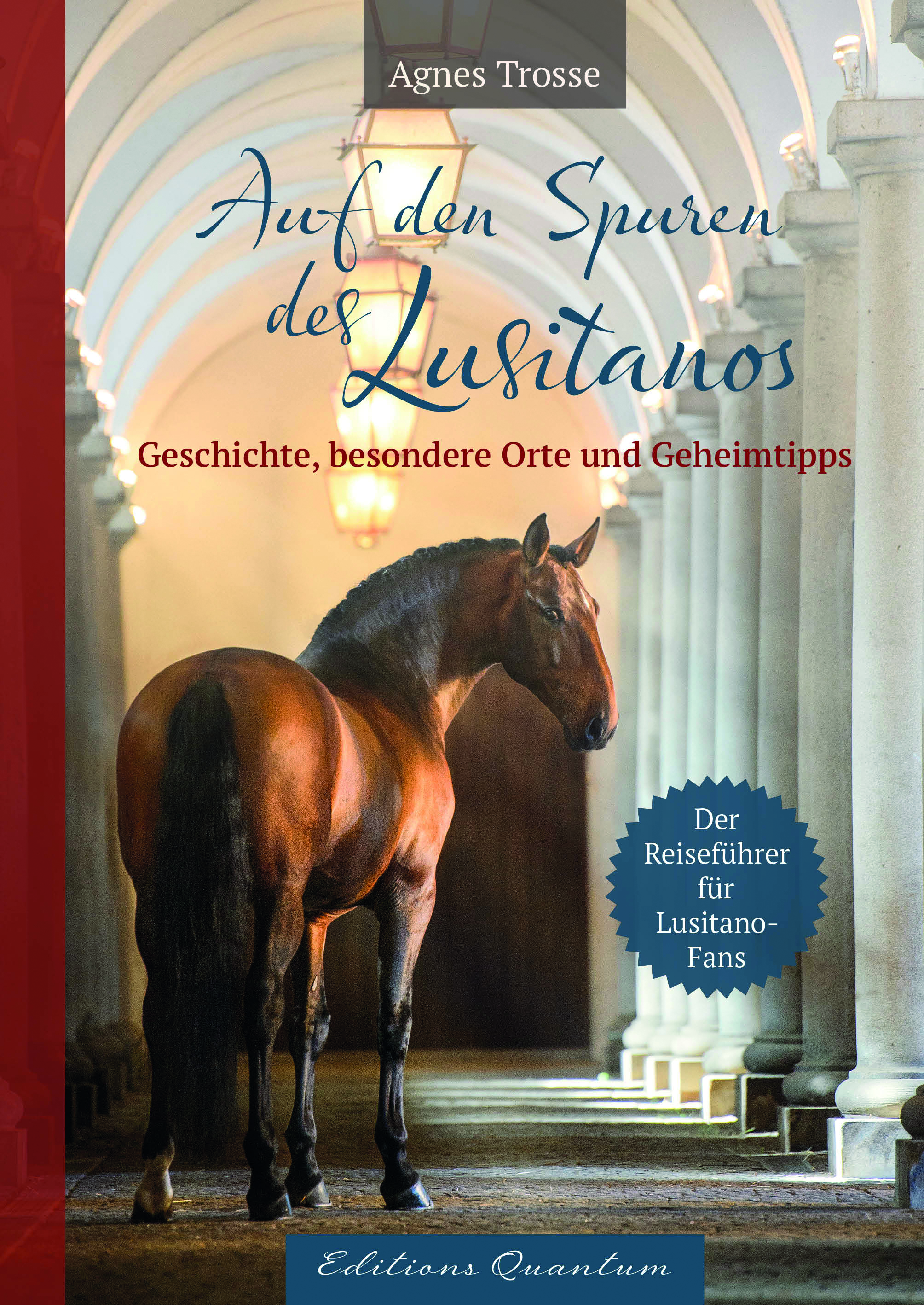 Auf den Spuren des Lusitanos: Geschichte, besondere Orte und Geheimtipps