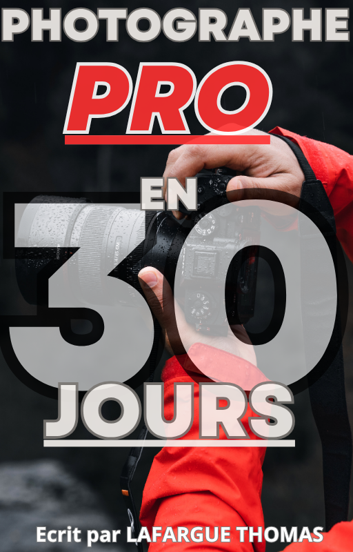 Photographe Pro en 30 Jours