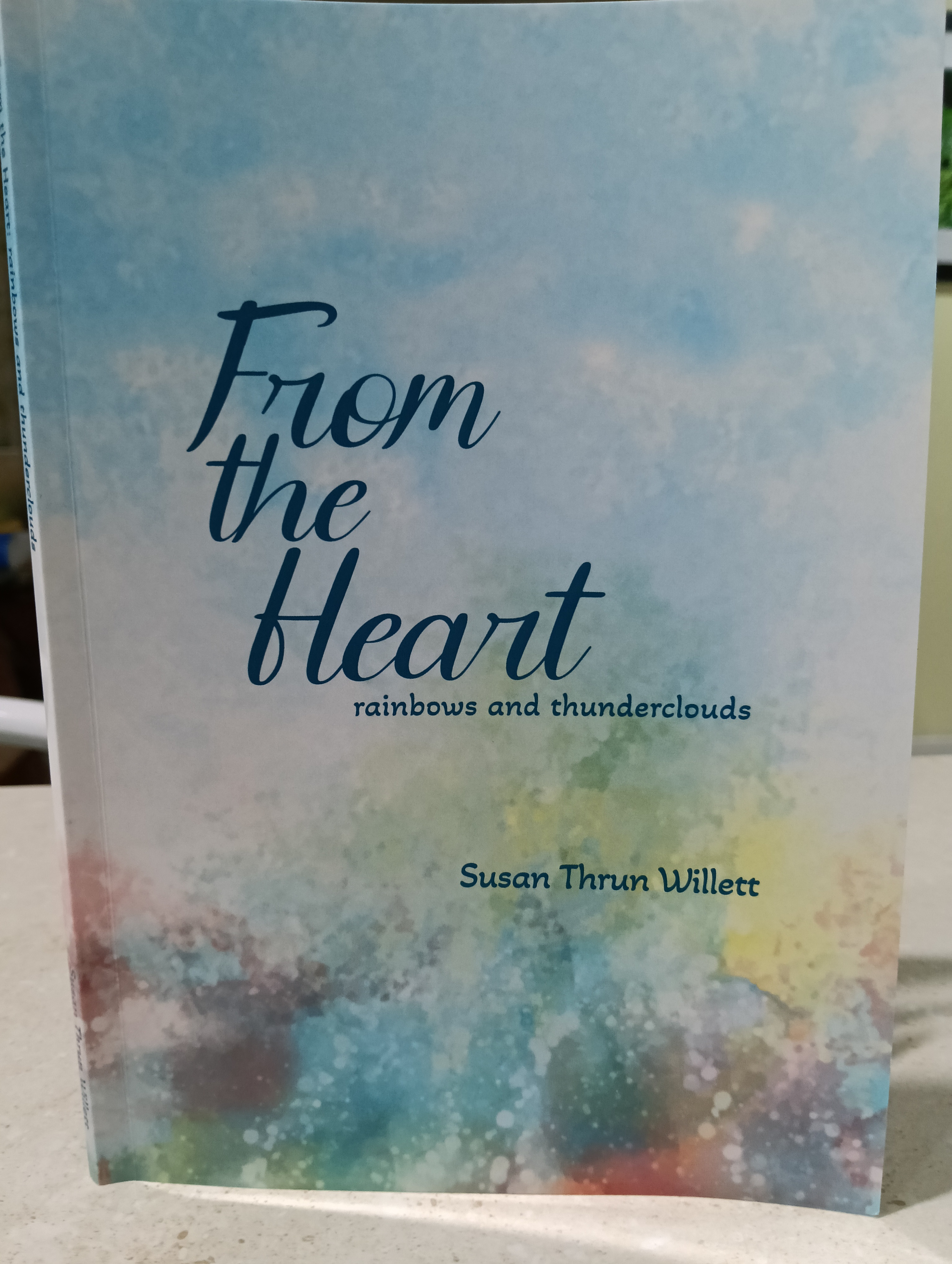 From the Heart: Rainbows and Thunderclouds
