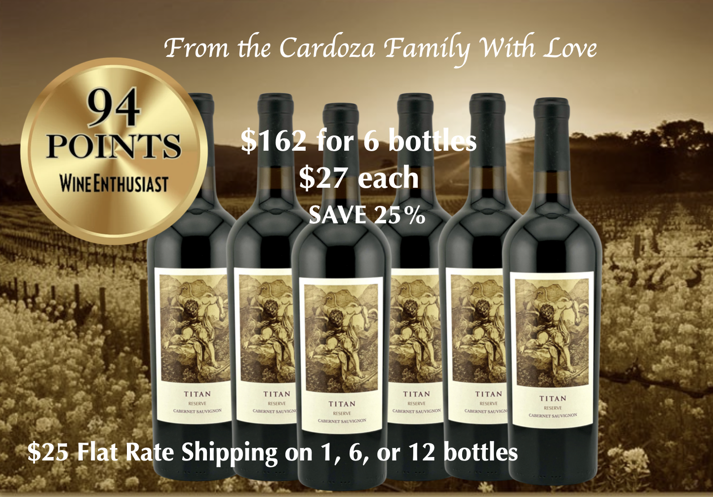 SAVE 25% on 6 bottles of TITAN 2022 Reserve Cabernet Sauvignon - $27 bottle
