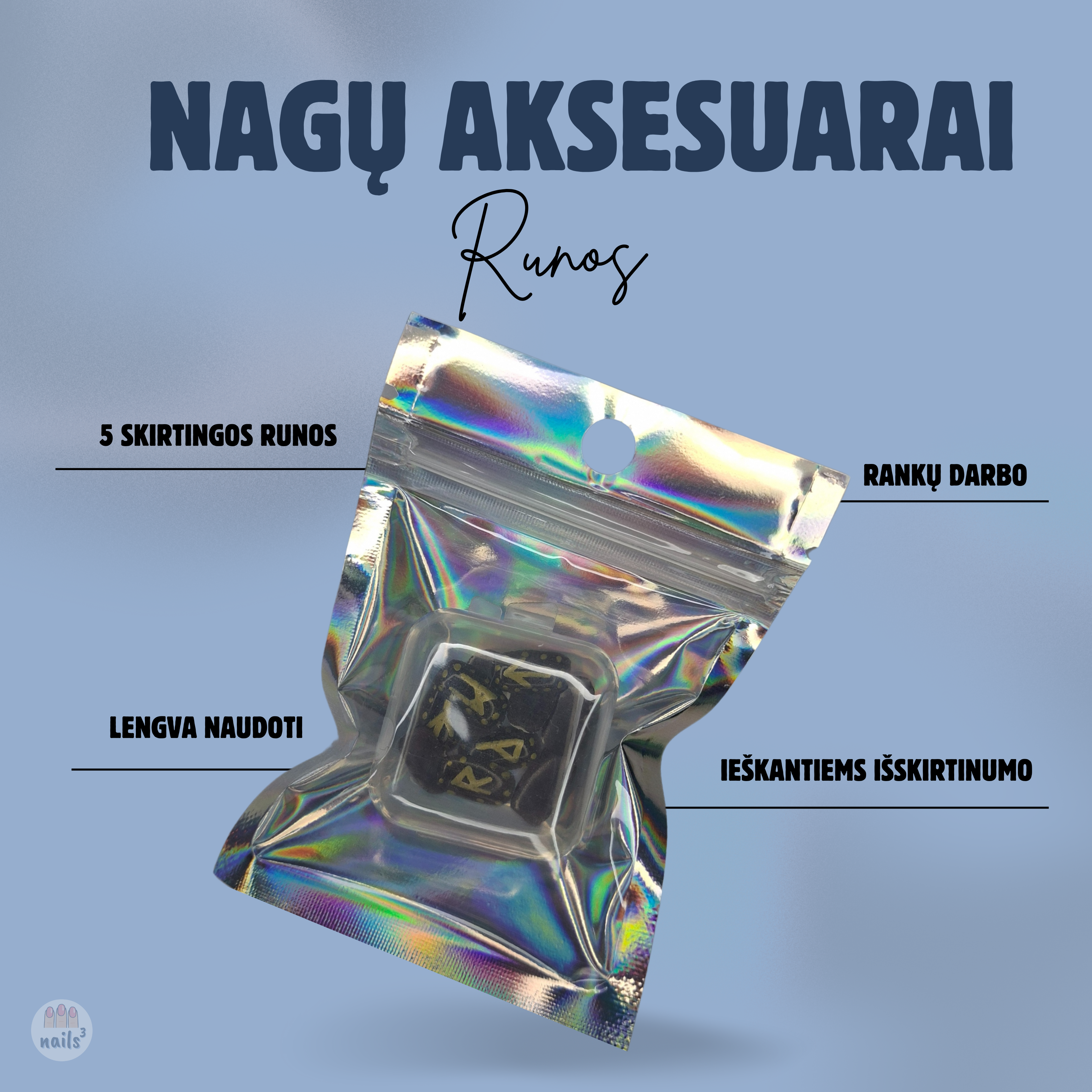 NAGŲ PAPUOŠIMAI ,,RUNOS''
