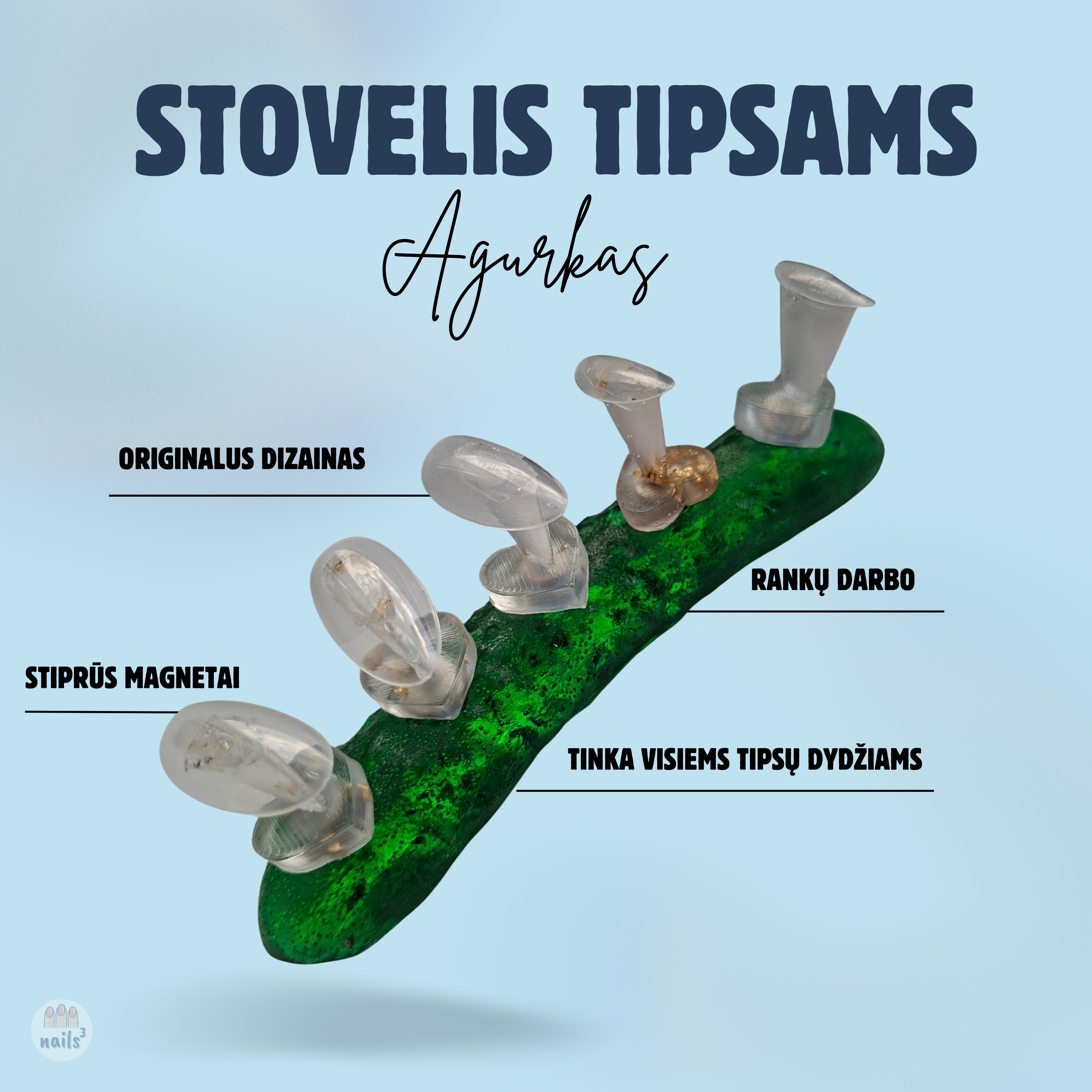 STOVELIS NAGŲ TIPSAMS ,,AGURKAS"