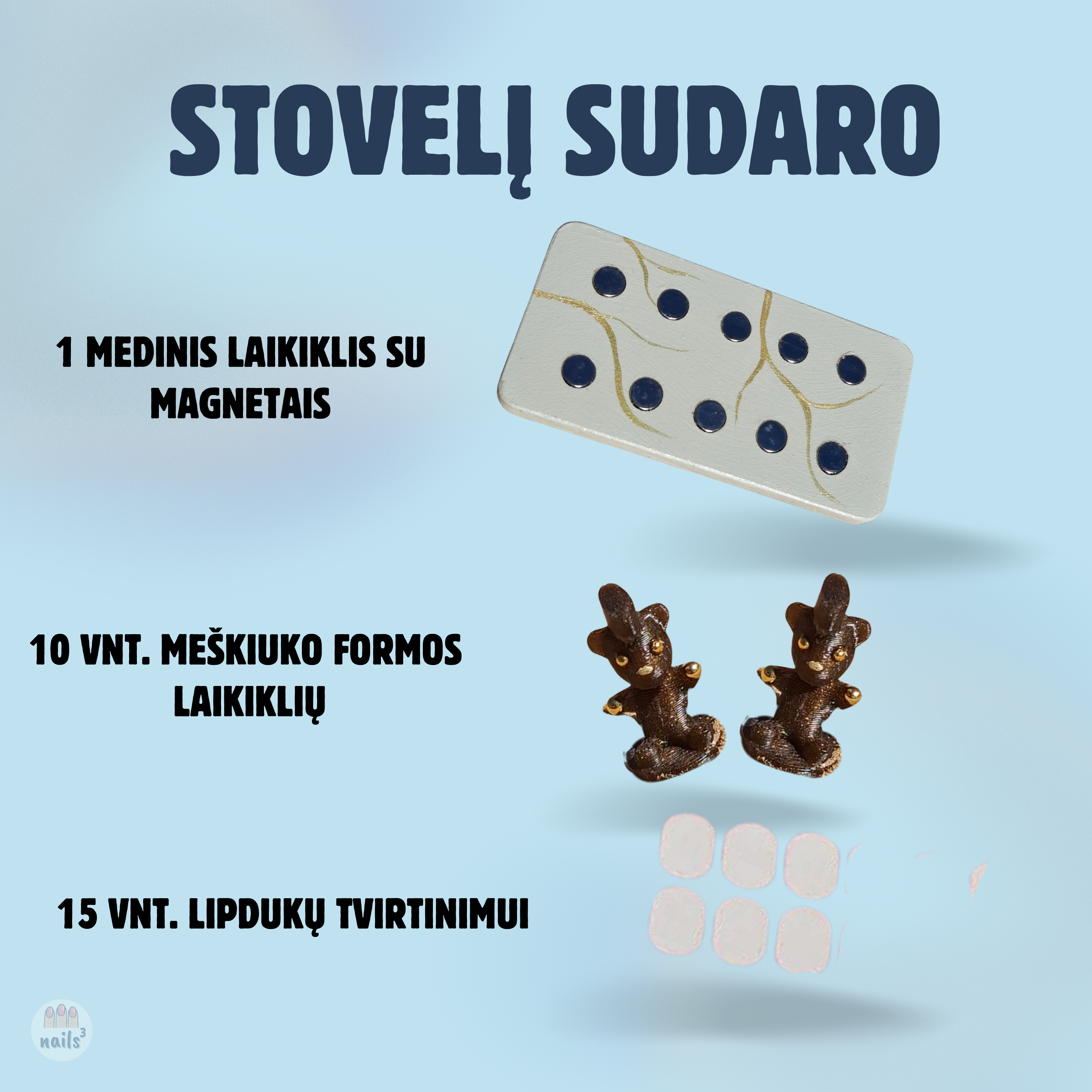 STOVELIS NAGŲ TIPSAMS ,,TEDDY BEAR"
