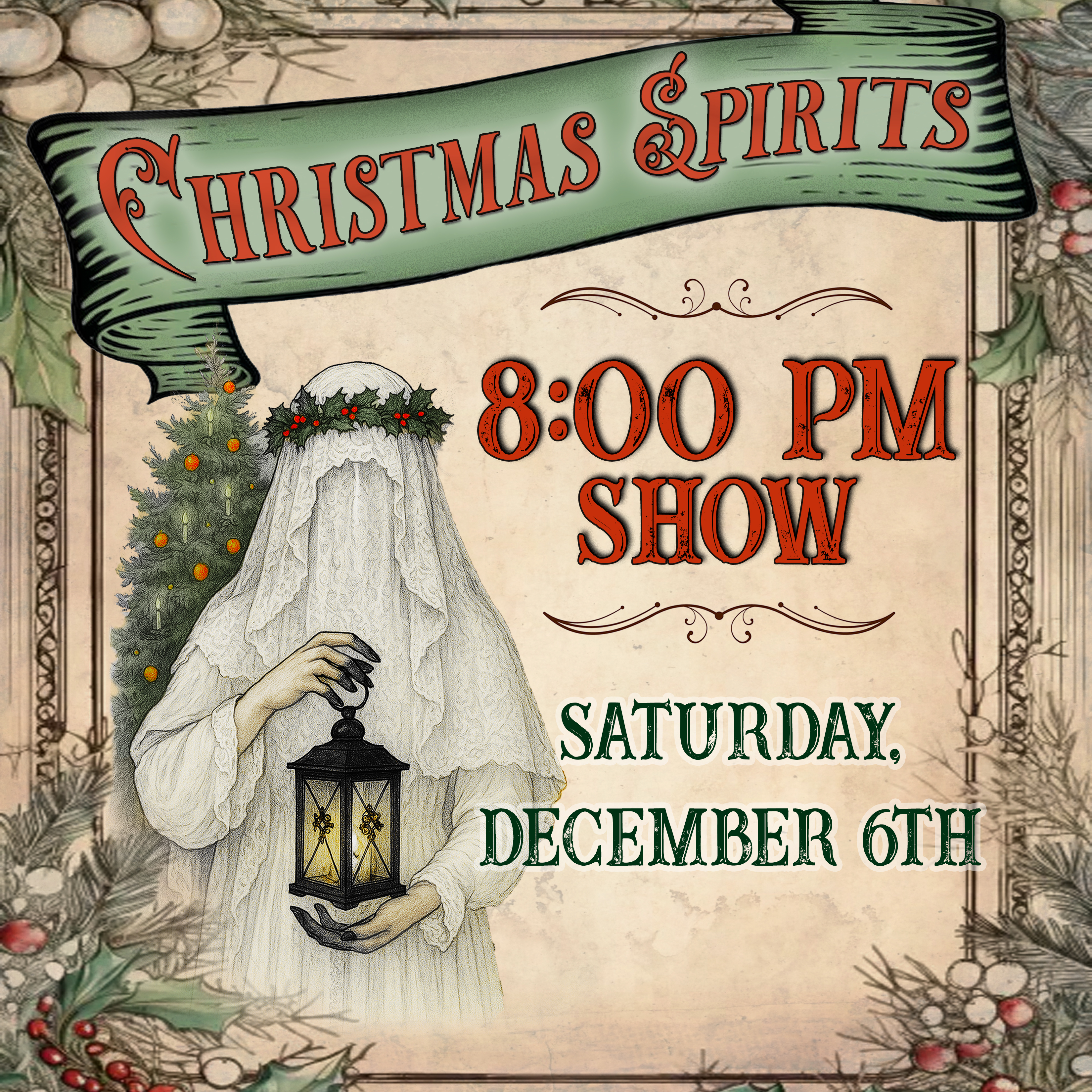 Christmas Spirits 8:00pm