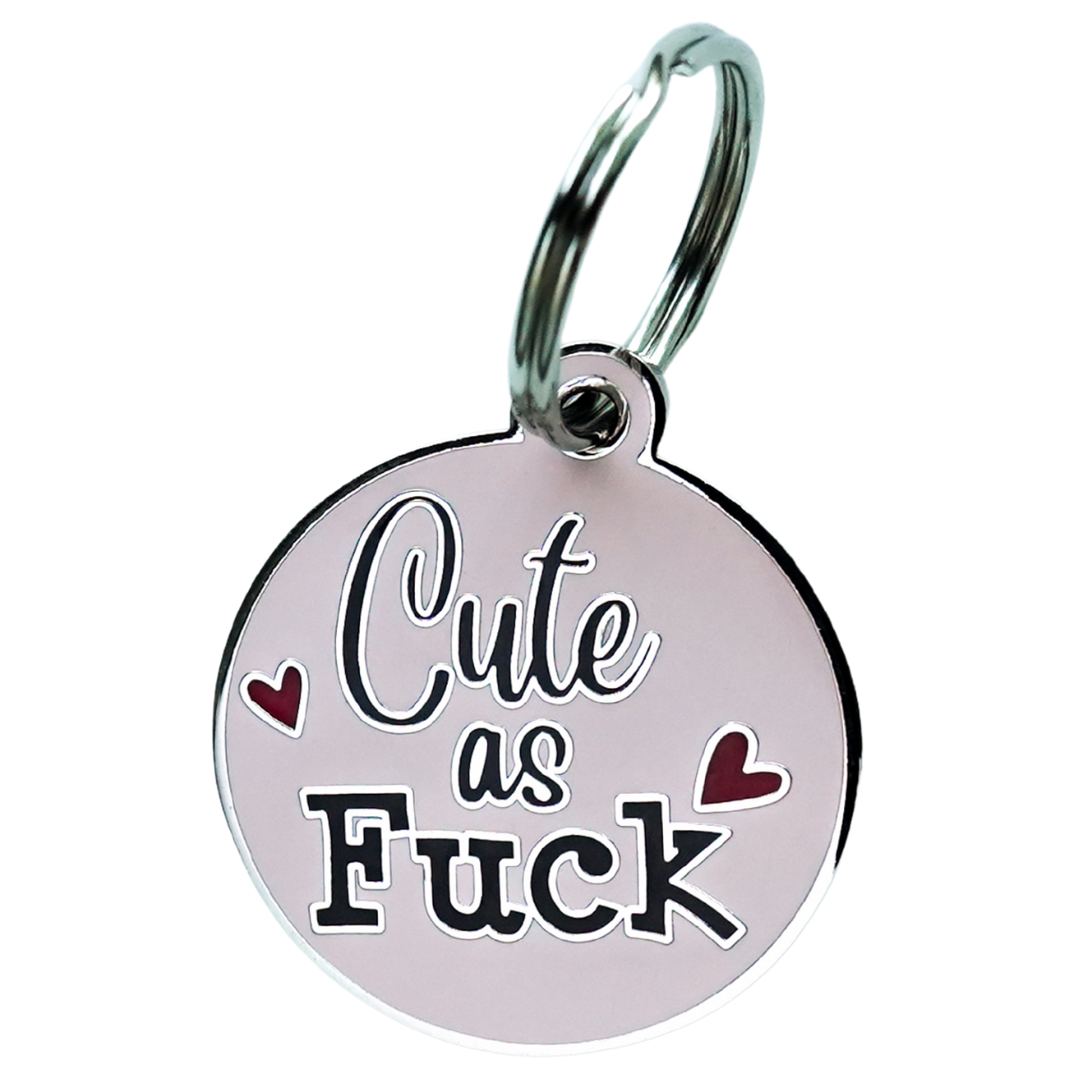 Cute As Fuck Keychain