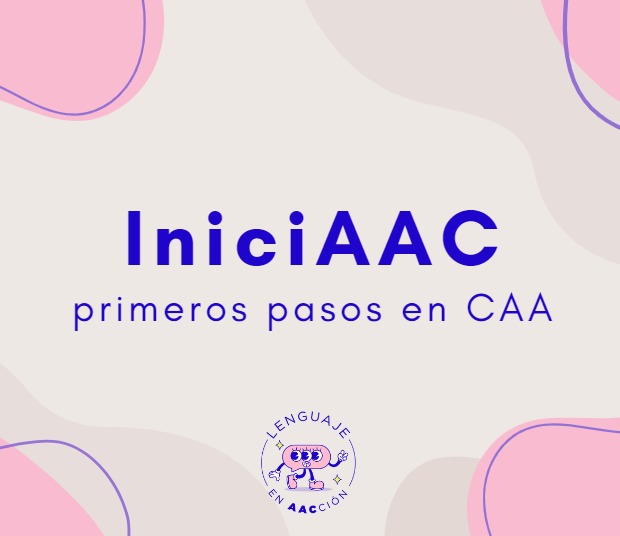 IniciAAC: primeros pasos en CAA