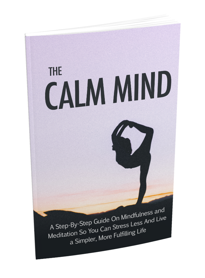 The Calm Mind (Start your journey to inner peace and personal growth)