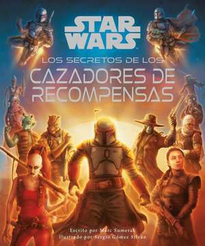 Los secretos de los cazarrecompensas de Star Wars