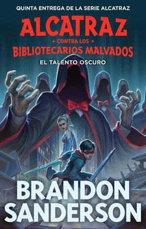 Alcatraz contra los Bibliotecarios Malvados: El Talento Oscuro