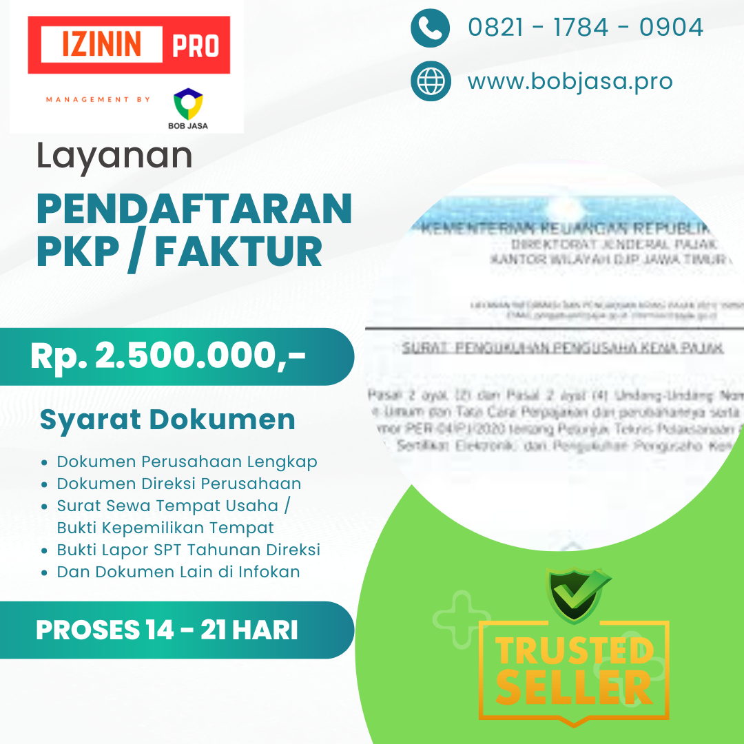 Izinin Pro By Bob Jasa Pengurusan Pendaftaran Pembuatan PKP E- Faktur Pajak Murah Cepat Terdekat di Kota Kabupaten