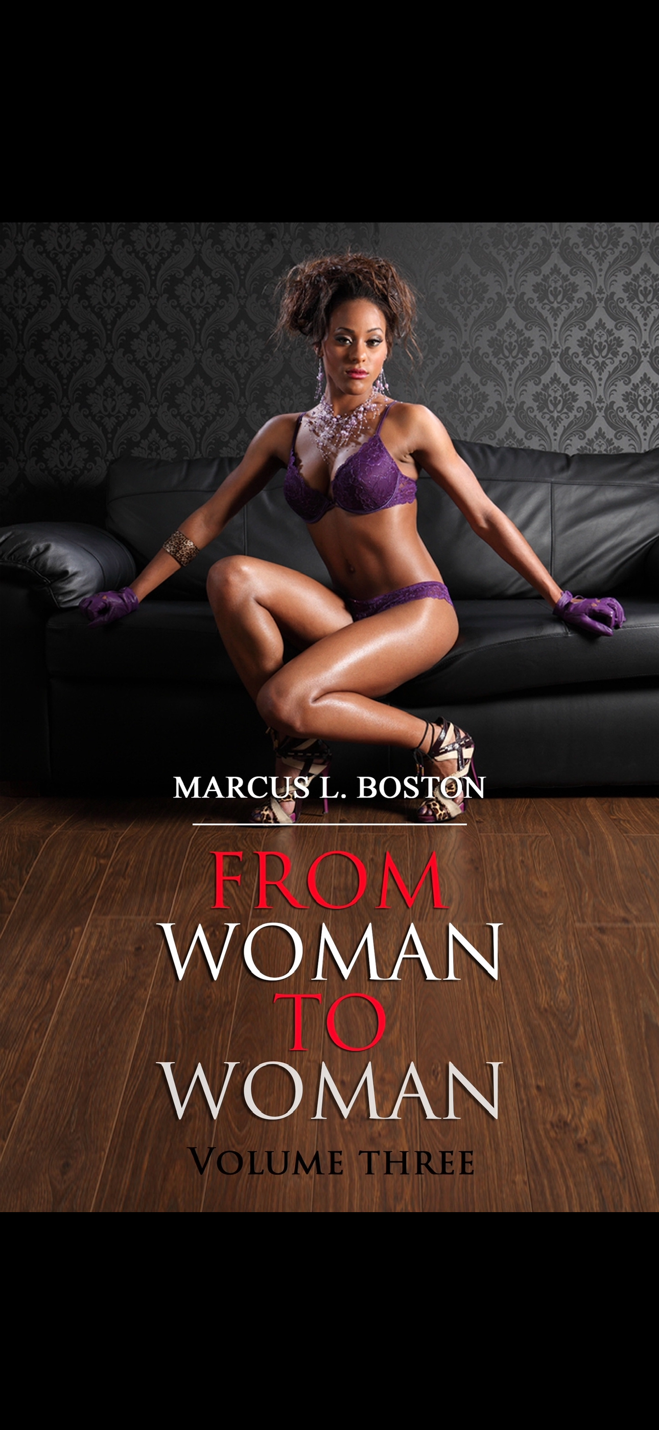 From Woman To Woman: Volume Three