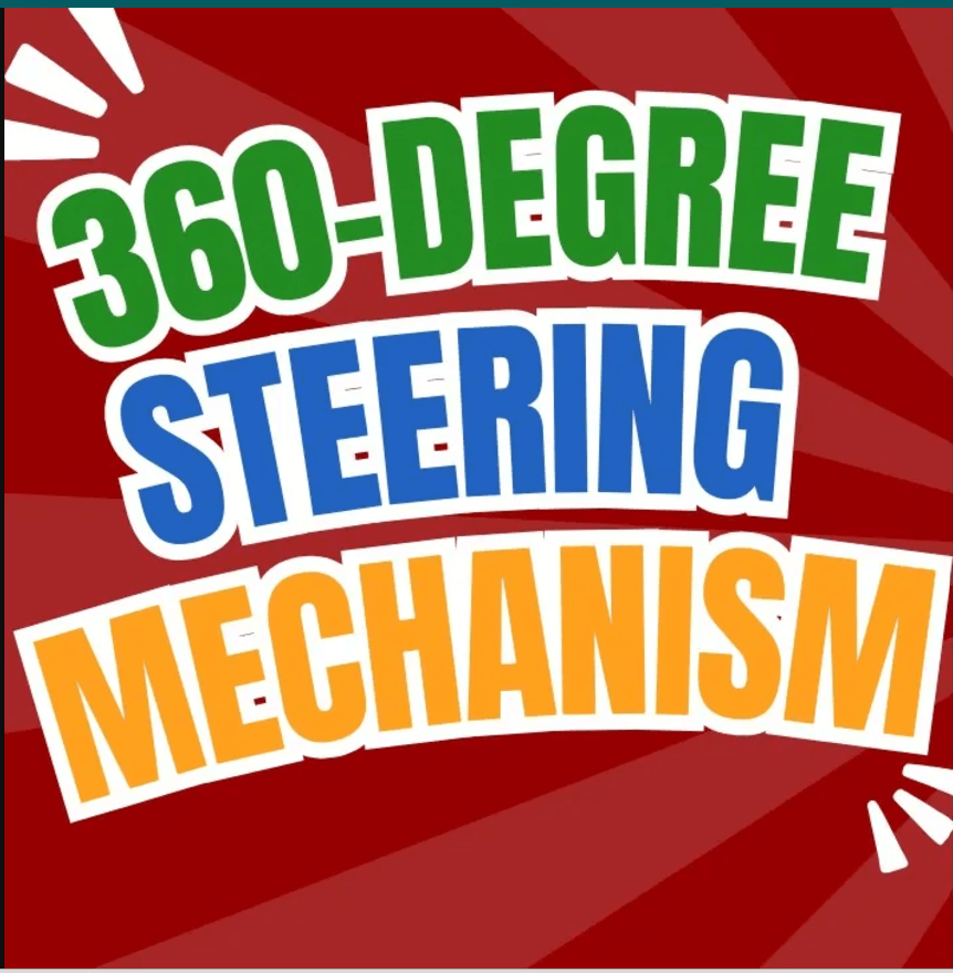 360 Degree Steering Mechanism
