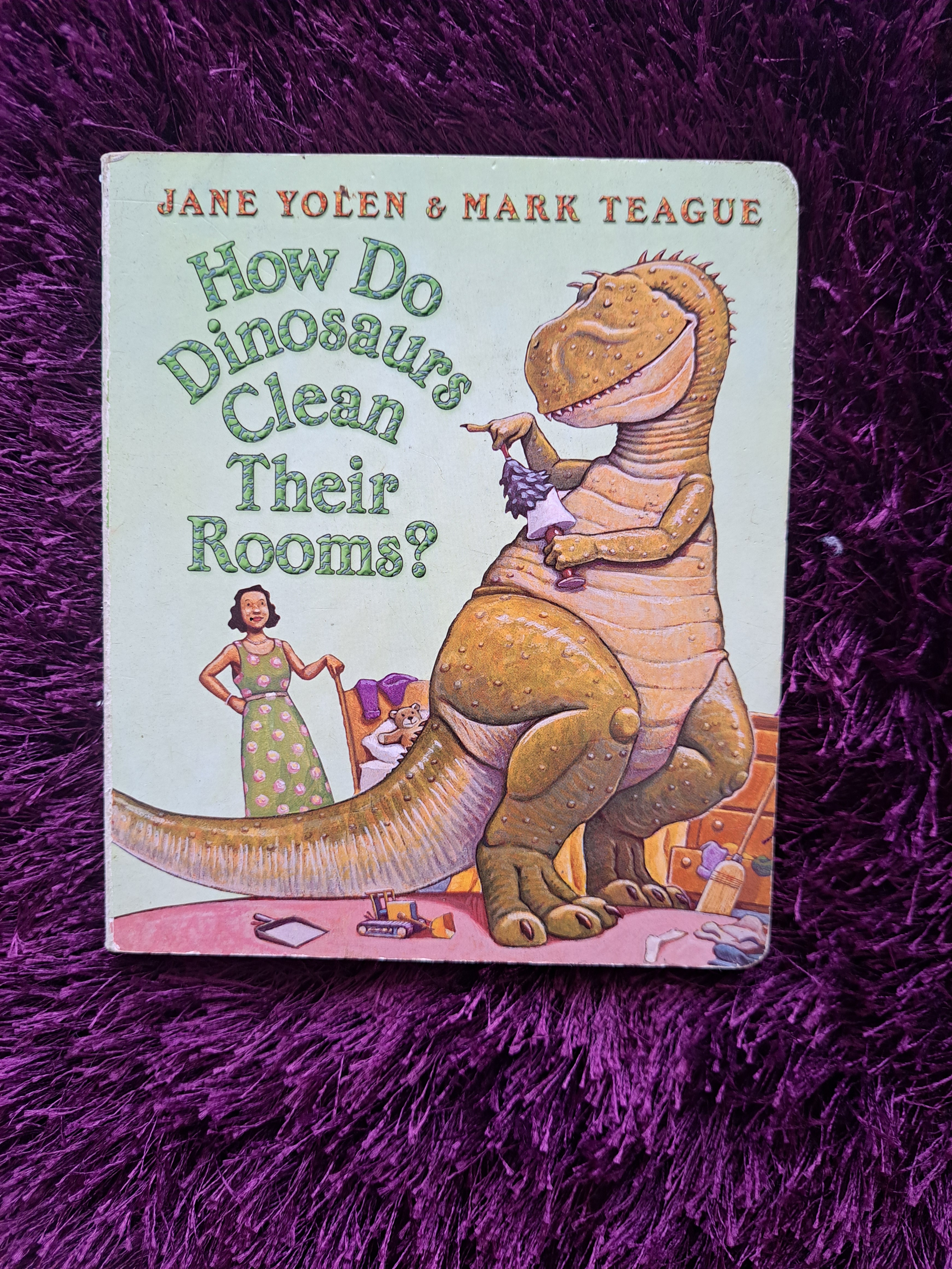 How Do Dinosaurs Clean Their Rooms?