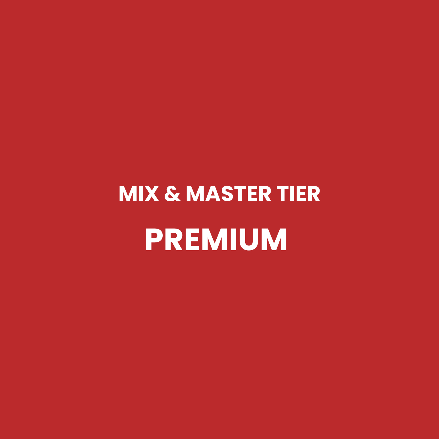 Mix & Mastering Tier: Premium Analog Mix