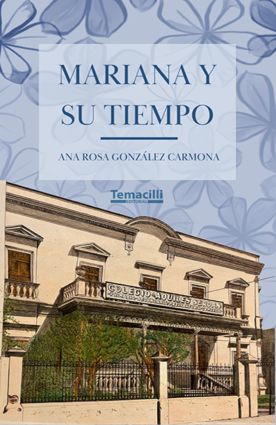 Mariana y su tiempo -Ana Rosa González Carmona-