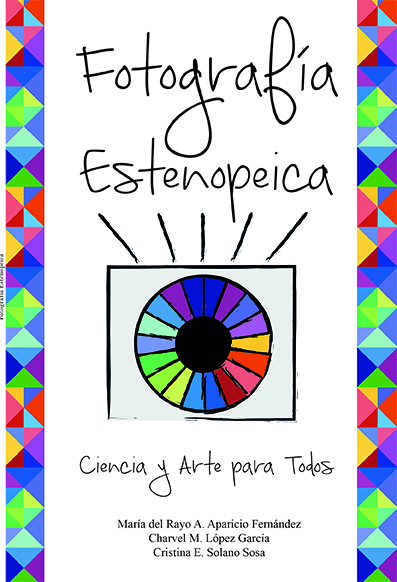 Fotografía Estenopeica  -María del Rayo Aparicio Charvel López Cristina Solano-