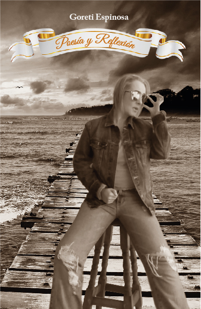 Poesía y Reflexión  -Goreti Espinoza-