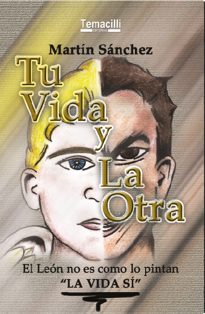 Tu vida y la otra -Martín Sánchez-