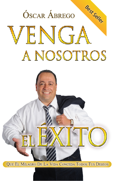 Venga a nosotros el éxito -Óscar Ábrego-