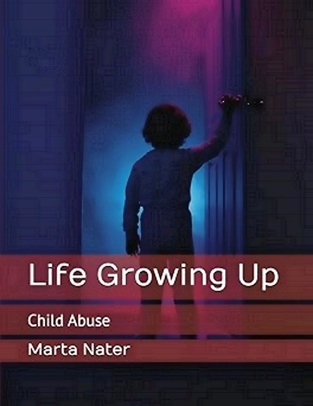 Life Growing Up