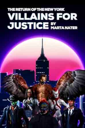 The Return of the New York Villains For Justice