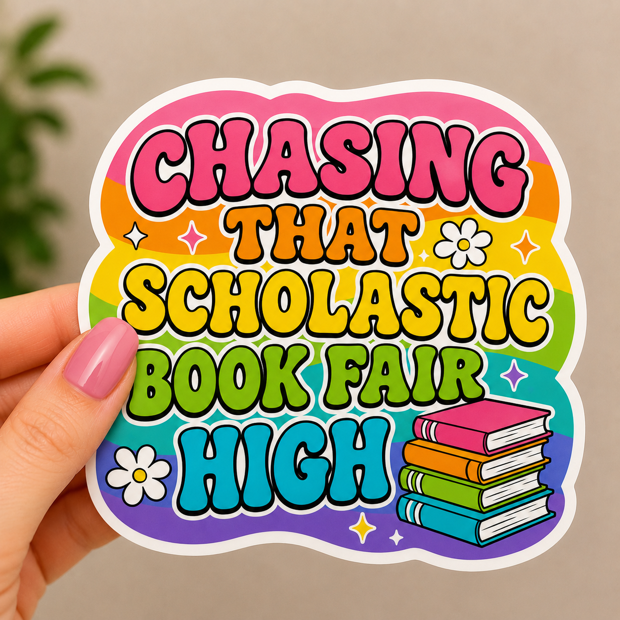 Chasing that scholastic Book Fair High -Scholastic Book Fair Nostalgia Sticker