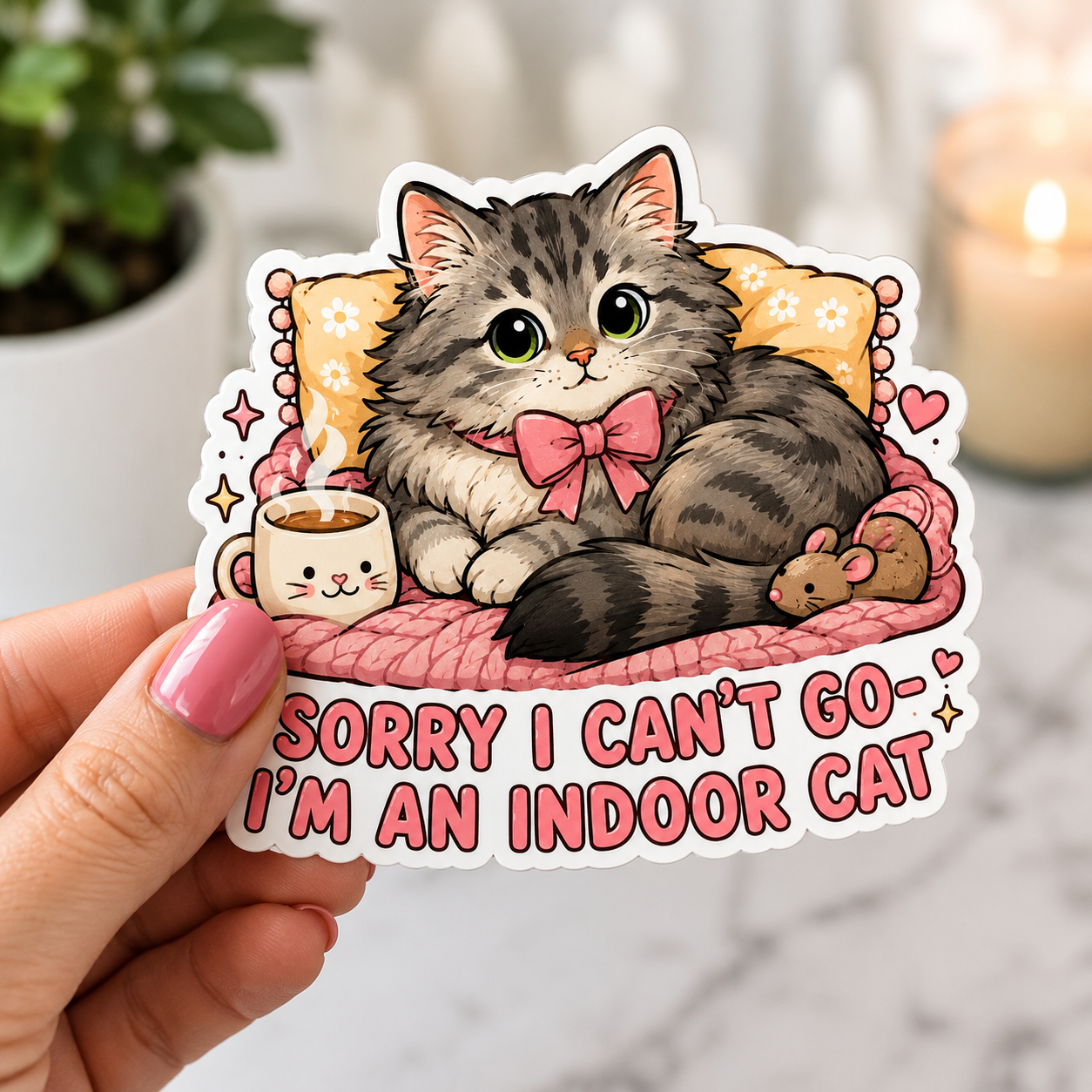 Sorry I can't go- I'm an Indoor Cat - Funny Indoor Cat Sticker
