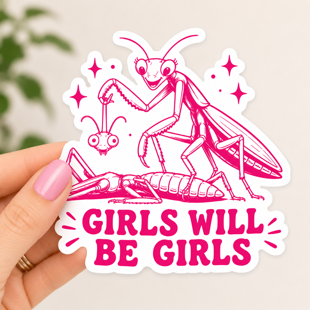 Girls Will Be Girls Praying Mantis Sticker