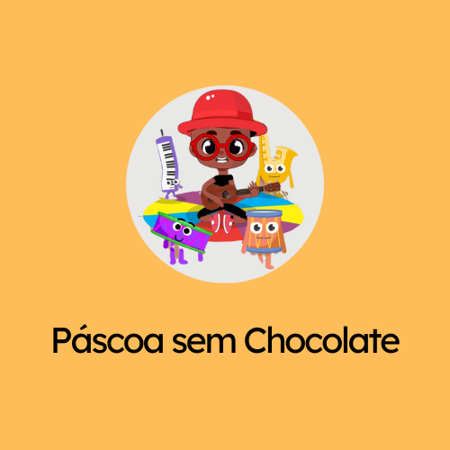 PÁSCOA SEM CHOCOLATE - MARCELO SERRALVA 