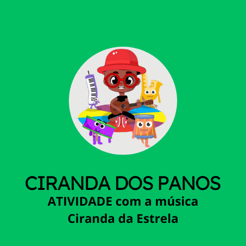 CIRANDA DOS PANOS - ATIVIDADE - MARCELO SERRALVA 