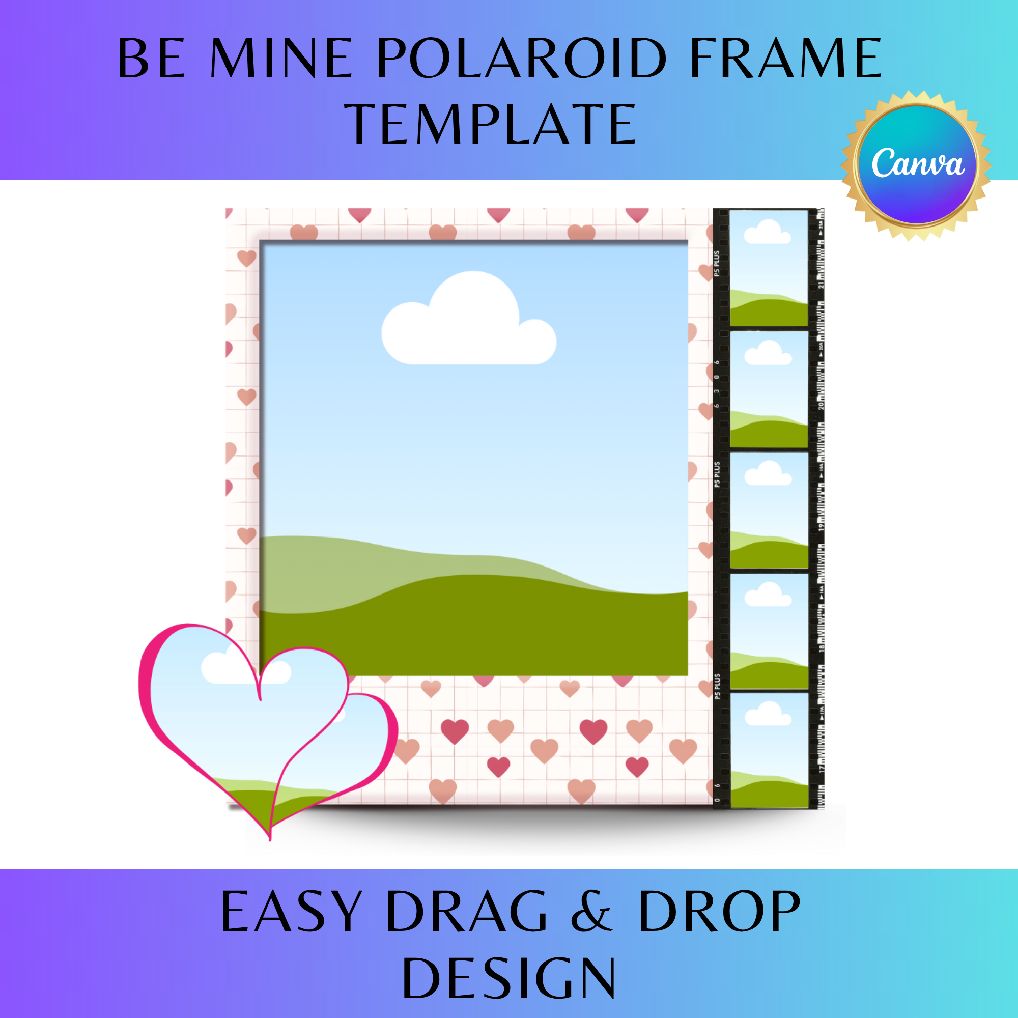 “Be Mine Polaroid Frame”