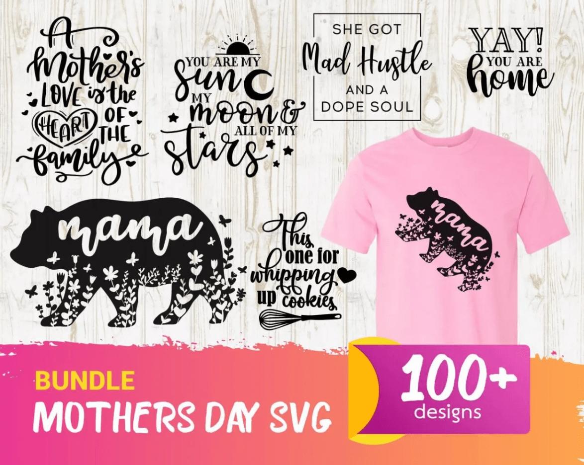 Mother’s Day SVG Bundle – 100+