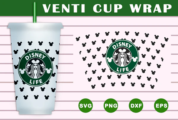Disney Life Starbucks Wrap SVG Free Download | PNG Included