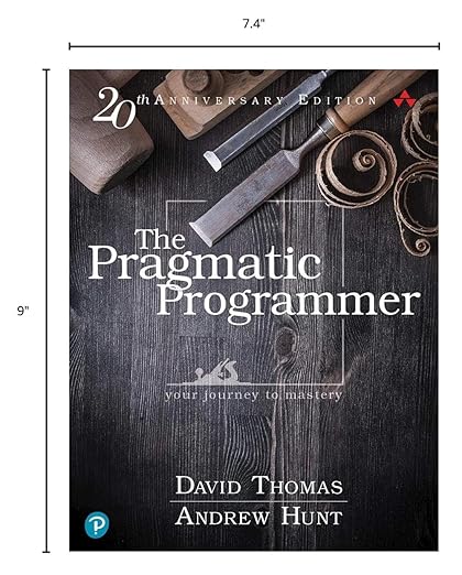 The Pragmatic Programmer: Your Journey To Mastery, 20th Anniversary Edition (2nd Edition)