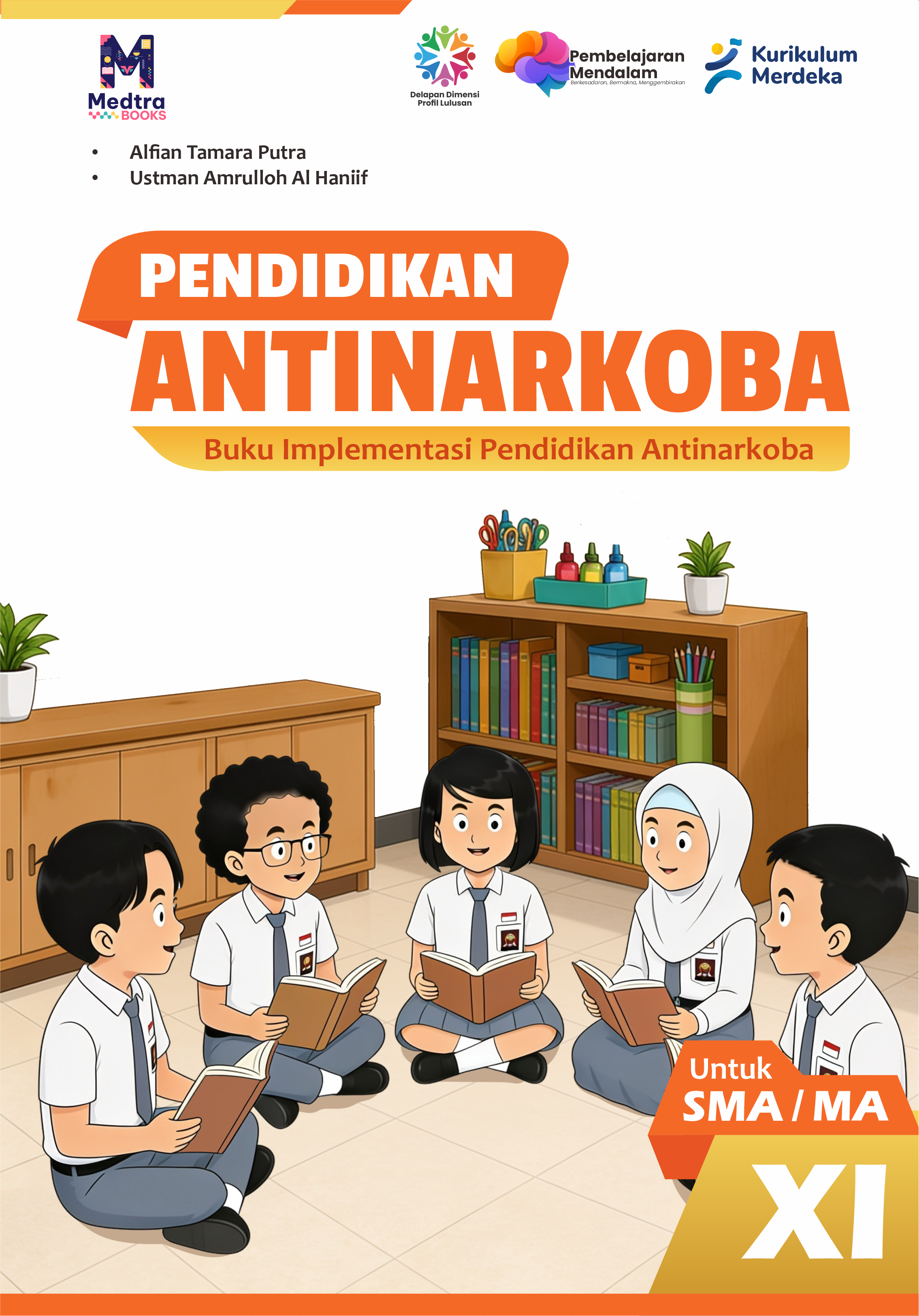Pendidikan Antinarkoba - Buku Implementasi Pendidikan Antinarkoba Untuk SMA/MA Kelas XI