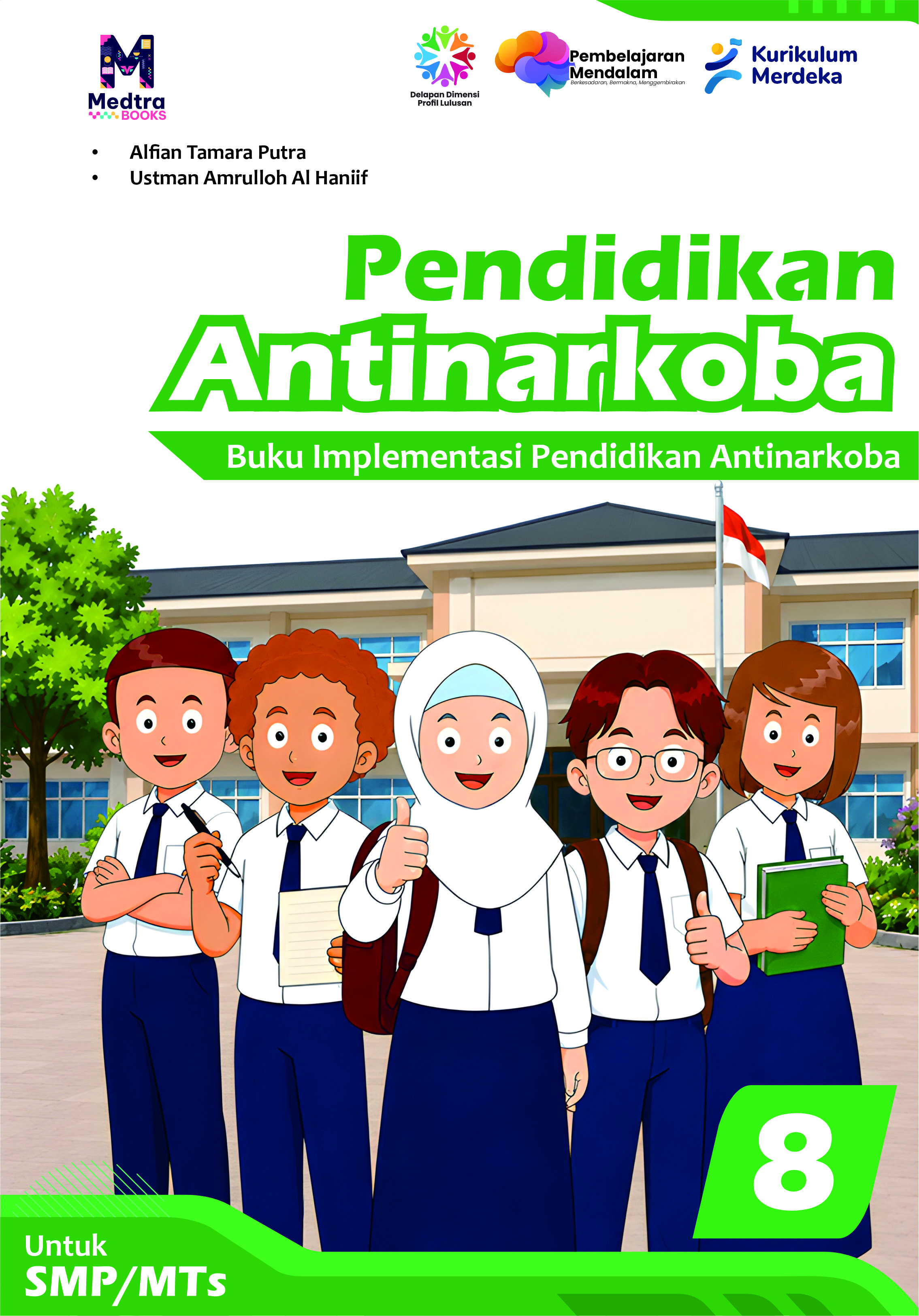 Pendidikan Antinarkoba - Buku Implementasi Pendidikan Antinarkoba Untuk SMP/MTs Kelas VIII