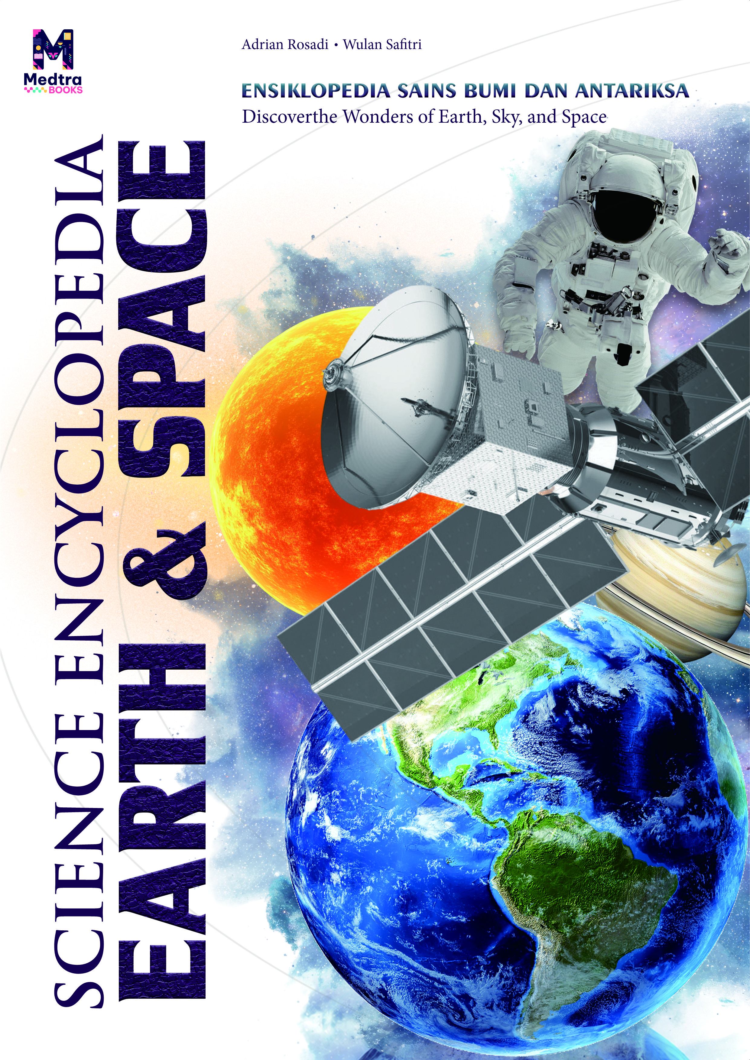 Ensiklopedia Sains Bumi dan Antariksa (Science Encyclopedia: Earth, Sky, And Space)