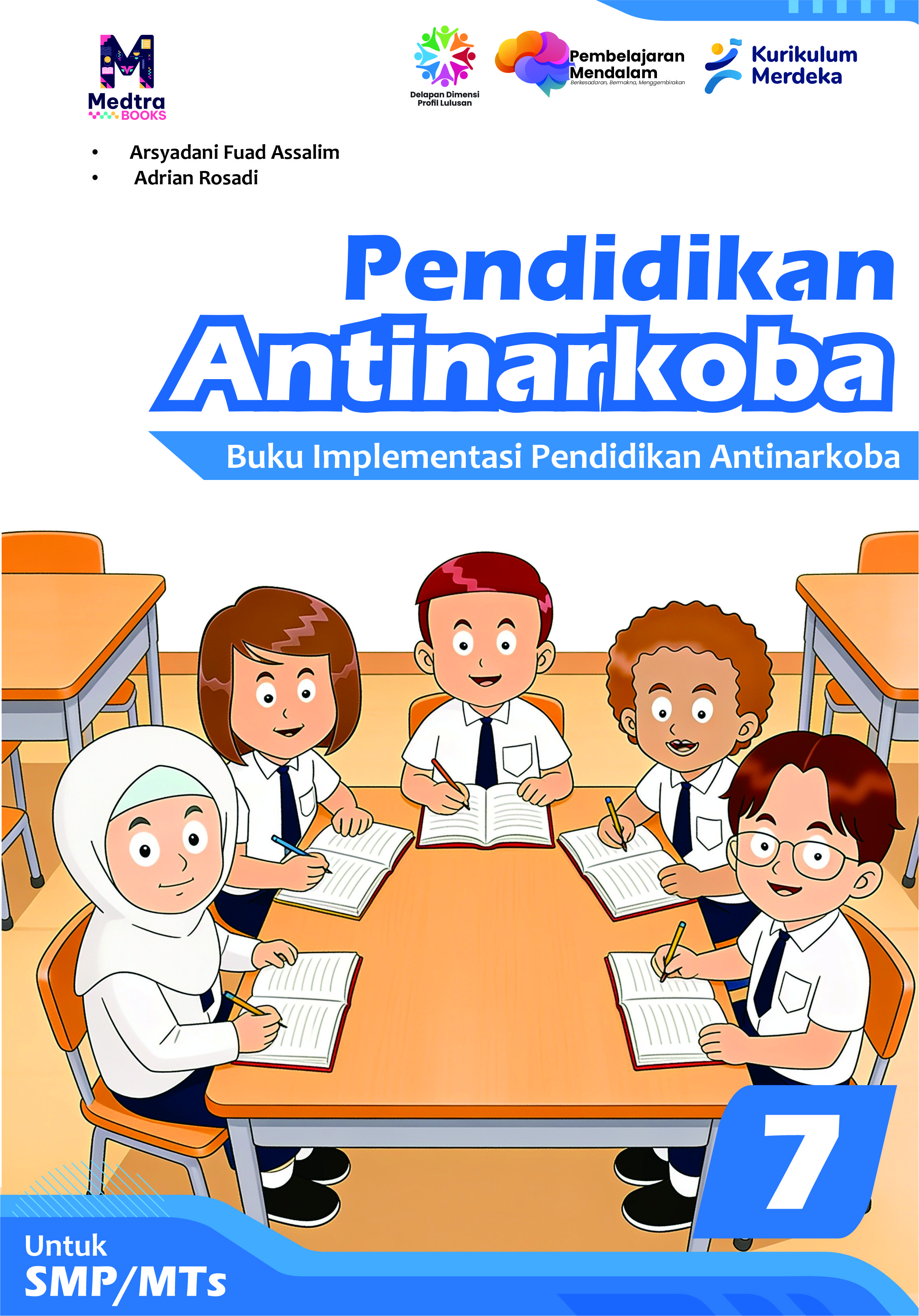 Pendidikan Antinarkoba - Buku Implementasi Pendidikan Antinarkoba Untuk SMP/MTs Kelas VII