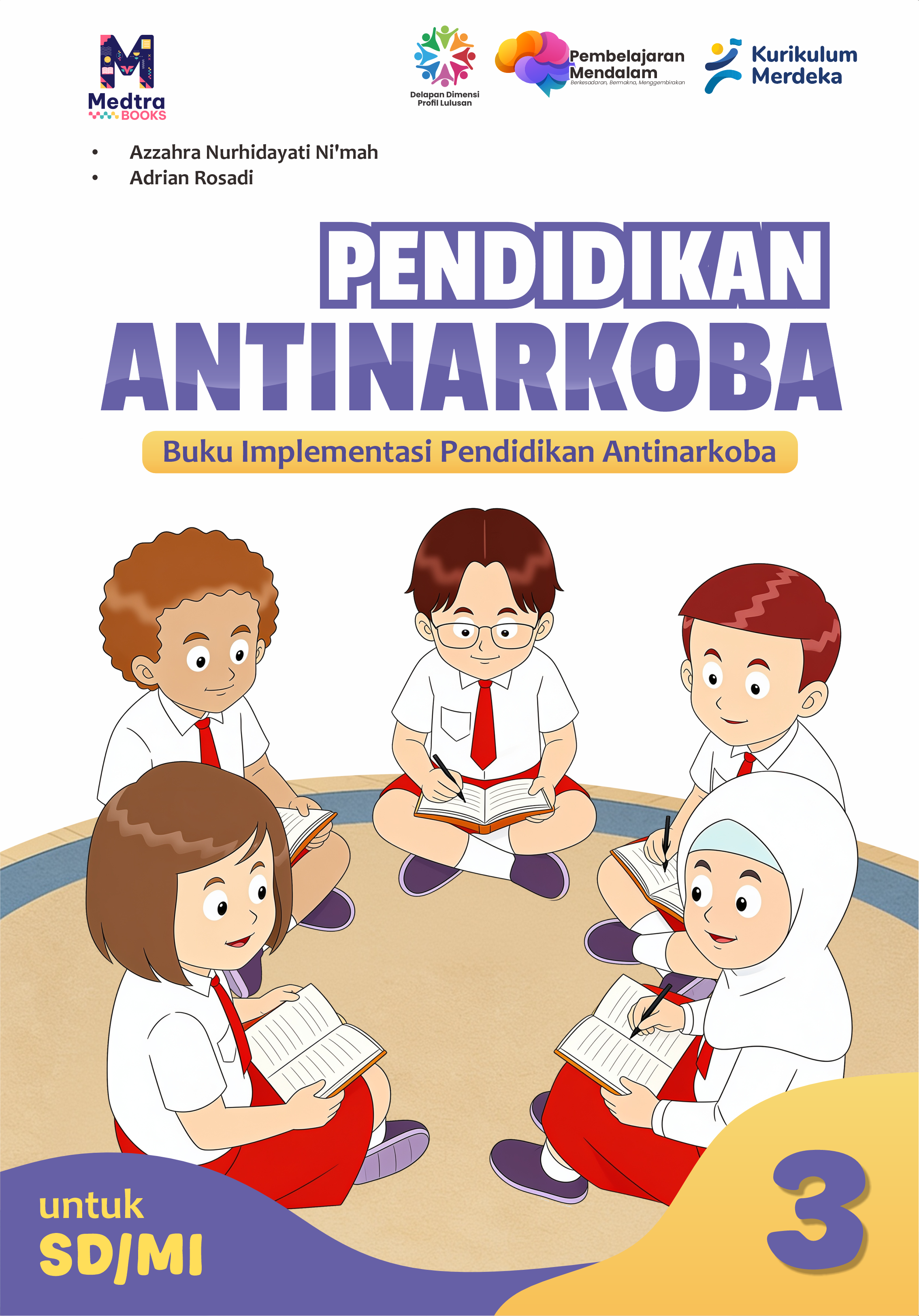 Pendidikan Antinarkoba - Buku Implementasi Pendidikan Antinarkoba Untuk SD/MI Kelas III