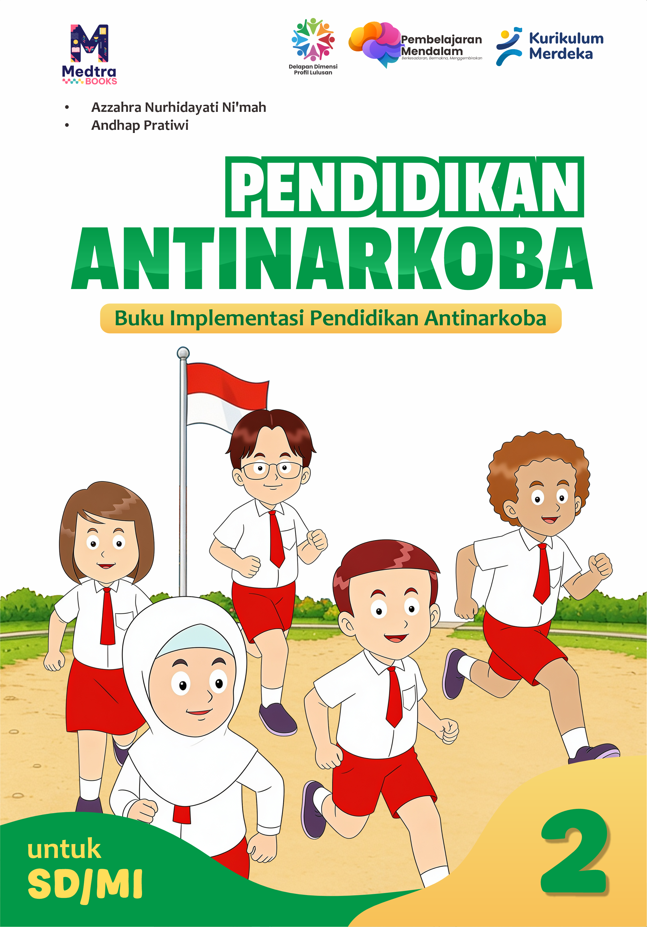 Pendidikan Antinarkoba - Buku Implementasi Pendidikan Antinarkoba Untuk SD/MI Kelas II