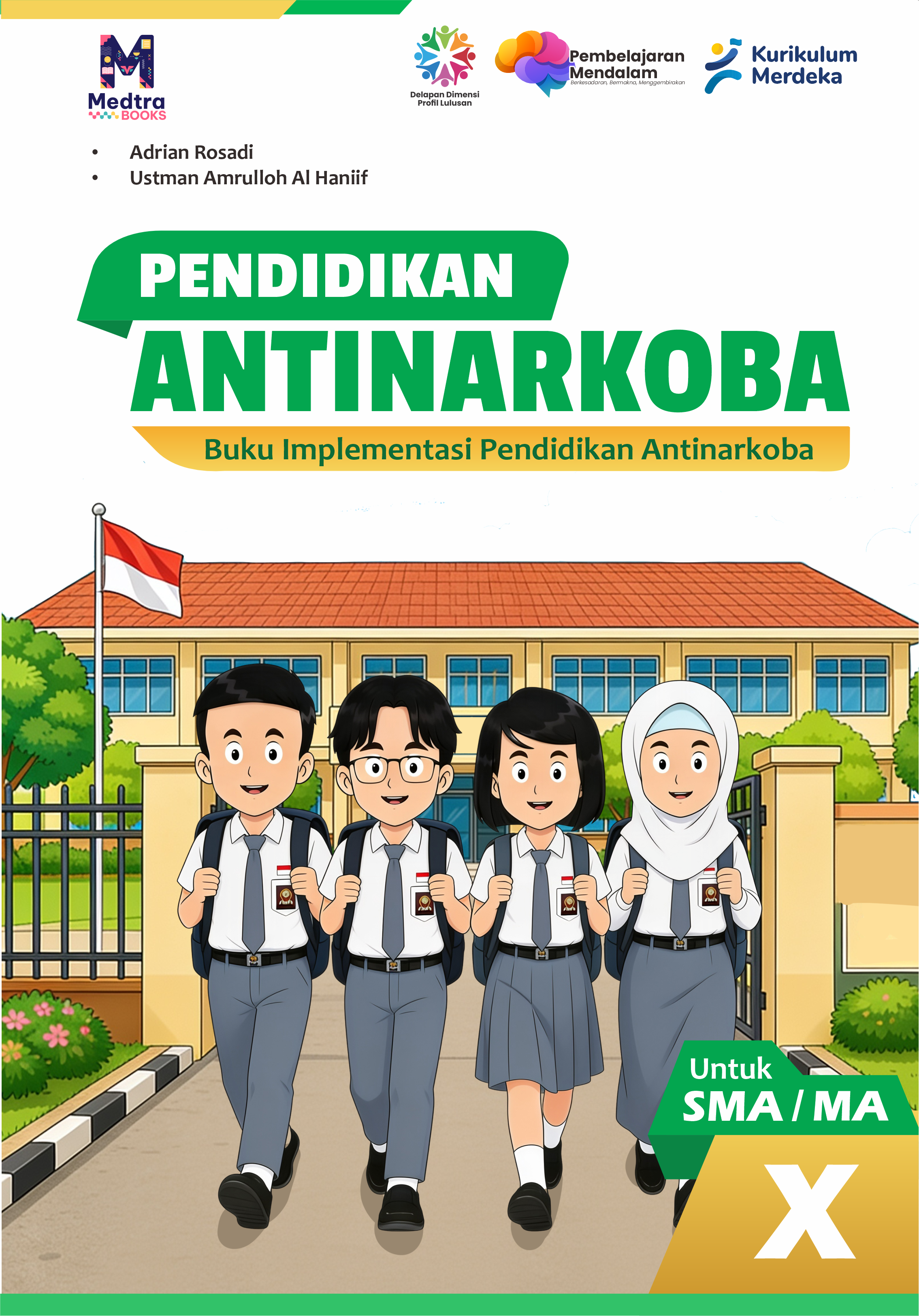 Pendidikan Antinarkoba - Buku Implementasi Pendidikan Antinarkoba Untuk SMA/MA Kelas X