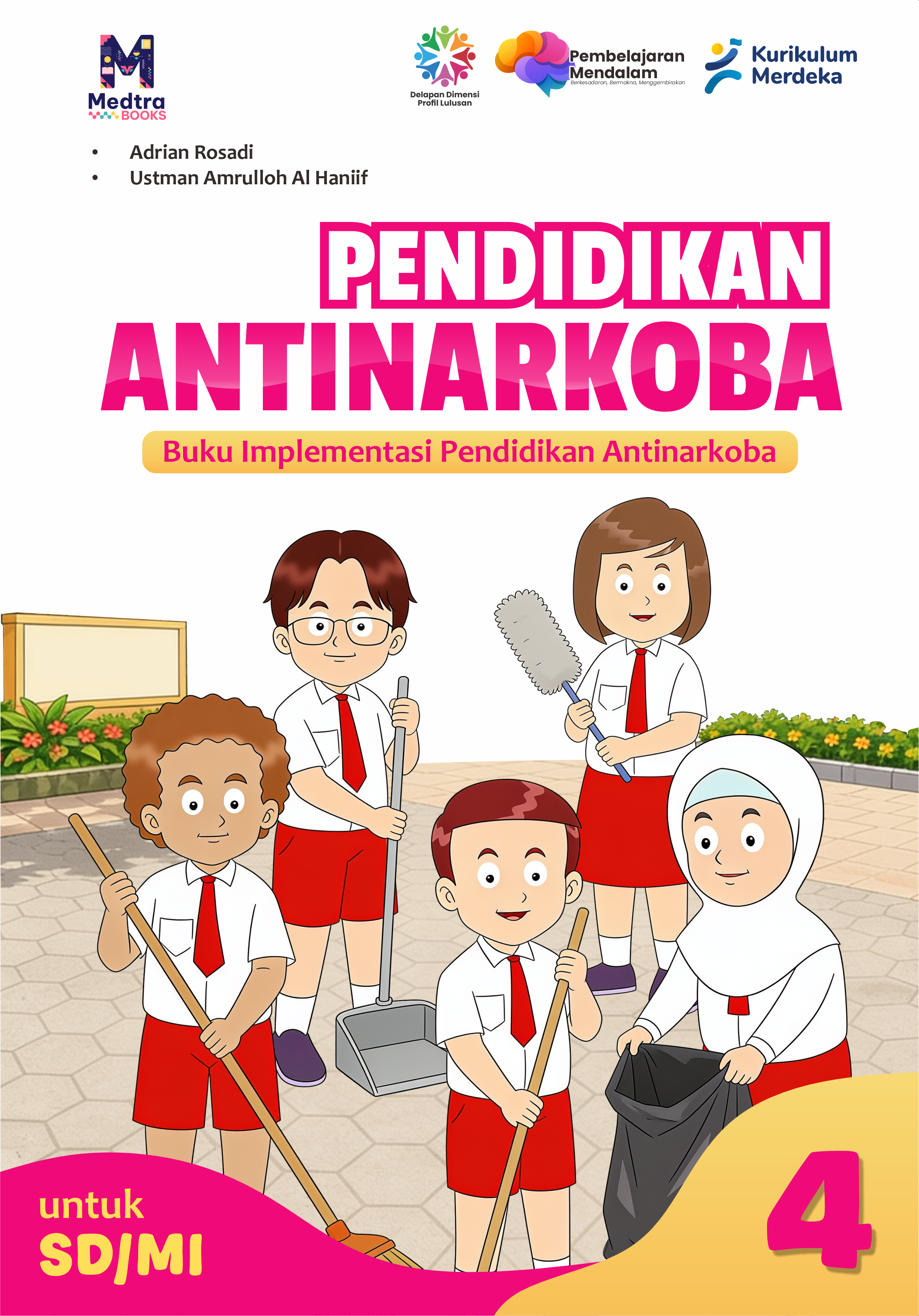 Pendidikan Antinarkoba - Buku Implementasi Pendidikan Antinarkoba Untuk SD/MI Kelas IV