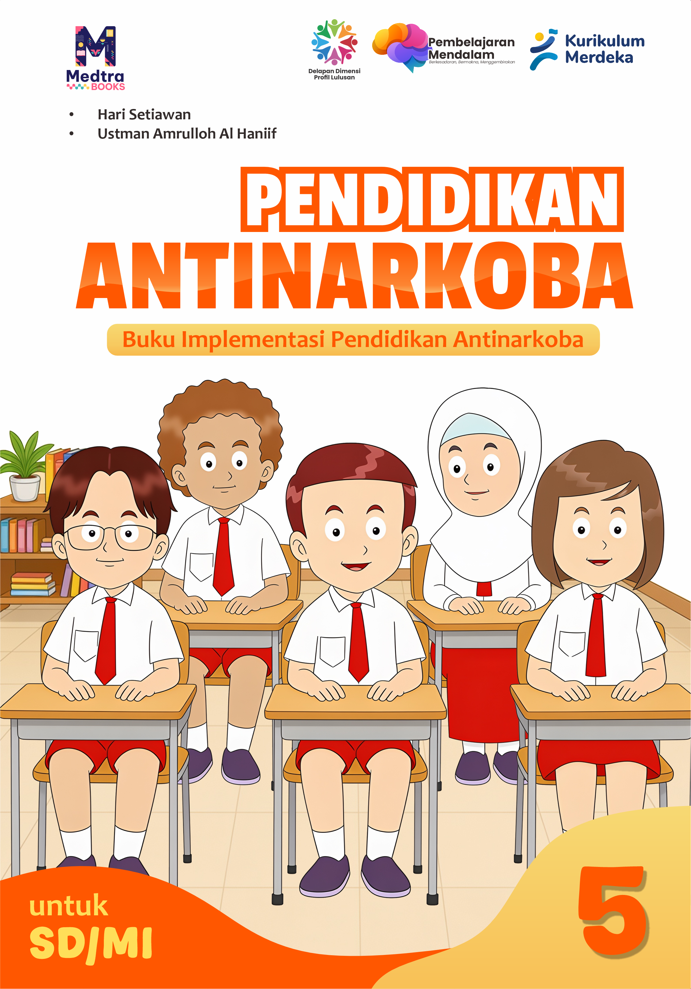 Pendidikan Antinarkoba - Buku Implementasi Pendidikan Antinarkoba Untuk SD/MI Kelas V