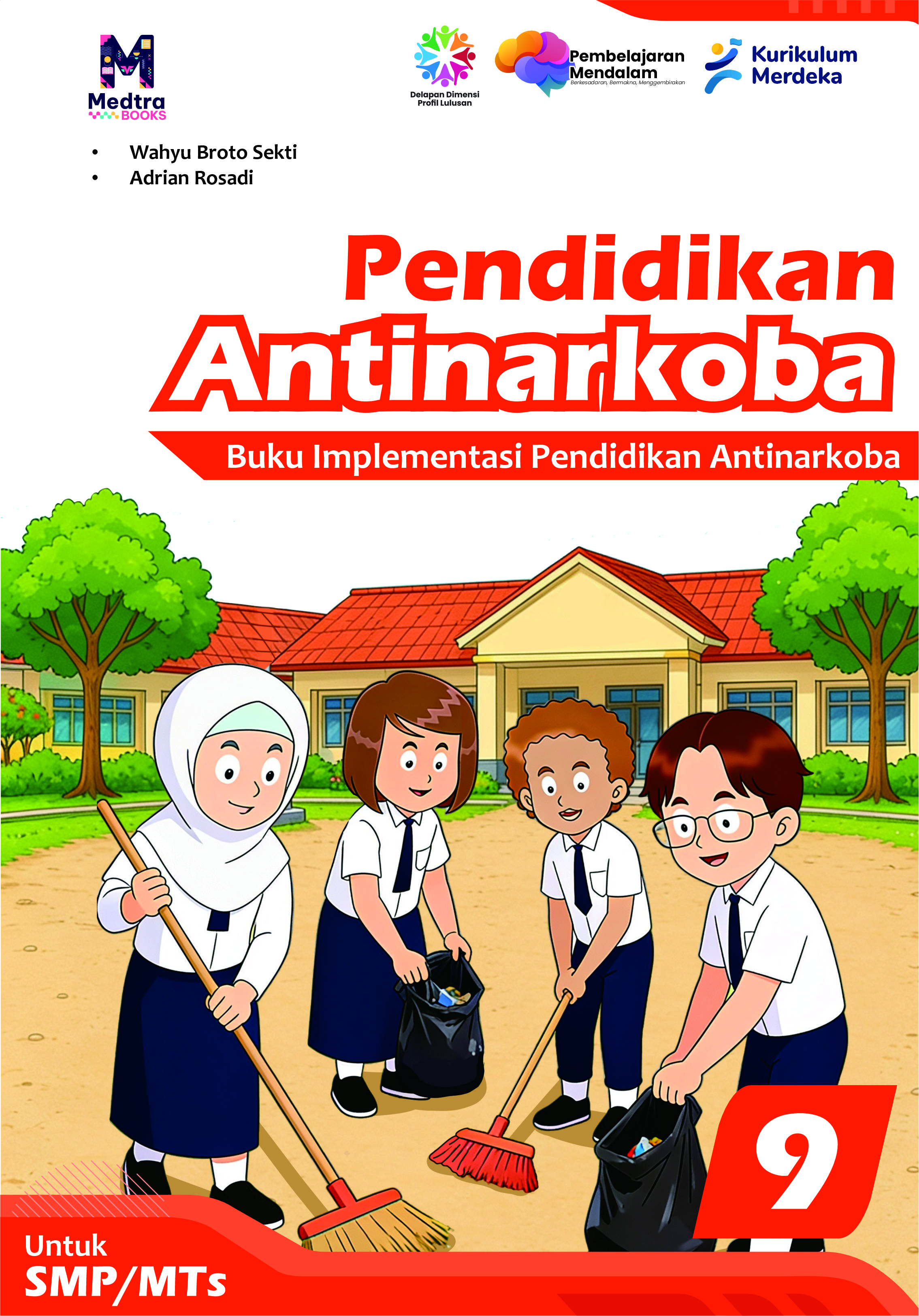 Pendidikan Antinarkoba - Buku Implementasi Pendidikan Antinarkoba Untuk SMP/MTs Kelas IX