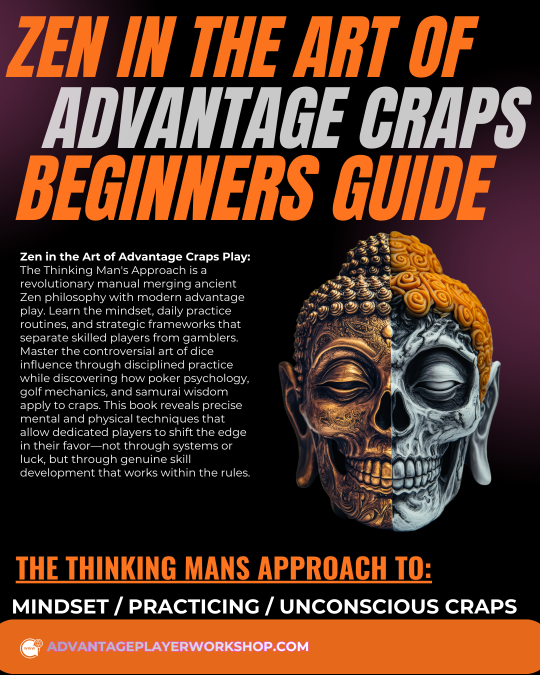 Zen in the Art of Advantage Craps Play: The Thinking Man's Approach