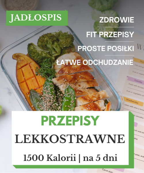 Dieta lekkostrawna 1500 kcal jadłospis łatwostrawny na 5 dni