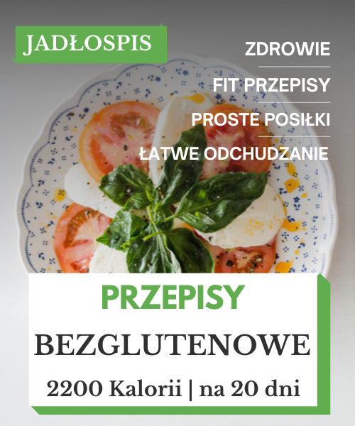 Dania bezglutenowe przepisy 2200 kcal na 3 tygodnie