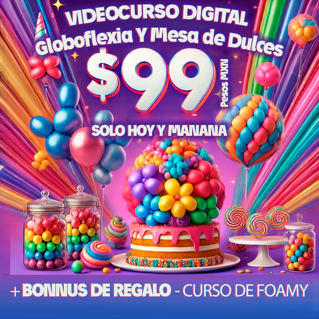 Promoción de globoflexia y mesa de dulces + Bonos