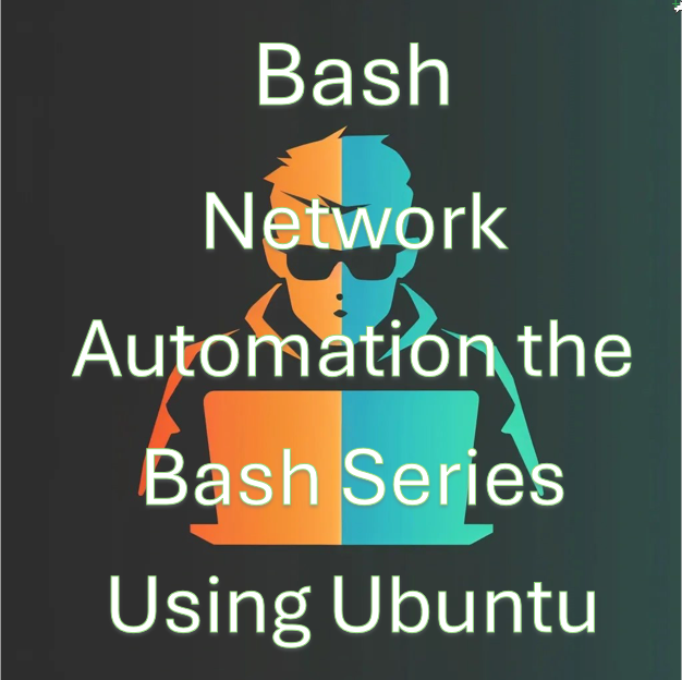 Network Automation Bash Series Using Ubuntu